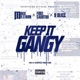 Keep It Gangy feat Fidel Cashtro Dslicc Single