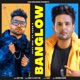 Banglow feat Sukh E Single