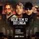 Hoje Tem 12 do Cinga Single