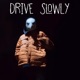 DRIVE SLOWLY feat Jimmy MC Single