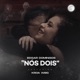 Nós Dois feat KROA Single