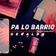 Pa Lo Barrio Single