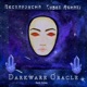 DarkWare Oracle feat Cyber Aghori Single