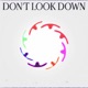 DON T LOOK DOWN Acoustic Single