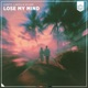 Lose My Mind Single
