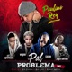 Pal Problema feat Myke Towers Casper Mágico Joyce Santana Wagner Remix Single