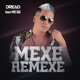 Mexe Remexe feat MC GG Single