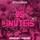 Os Inúteis Single