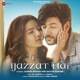 Ijazzat Hai Single