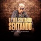 Te Ver Sentando Single