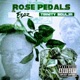 Rose Pedals feat Trinity Soulja Single