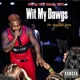 Wit My Dawgs feat Gorilla Zoe Single