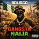 Gangsta Naija EP