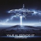 Viaje Al Espacio 07 DJ Mix