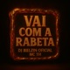 Vai Com a Rabeta Single