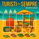 Turisti per Sempre Single