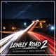 Lonely Road Pt 2 feat Teredo Harderson Single