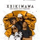 Xxikiwawa feat Pholoso DJ Khosto Single