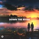 Down The River feat Travie s Nightmare Single