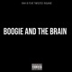 BOOGIE AND THE BRAIN feat Twisted Insane Single
