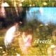 rêverie Single
