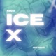 Ice X Single