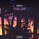 Your Love Single