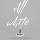 All White feat Dru Gunxdapharoah Bris Dalphia Single