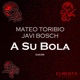A Su Bola Single