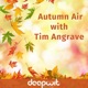 Autumn Air With Tim Angrave DJ Mix