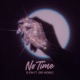 No Time feat Eddy Michaels Single