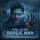 Yung skitzo boogie man