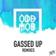 Gassed Up Remixes EP