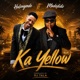 Ka Yellow feat Madedido Single