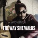 The Way She Walks feat Celtic Single