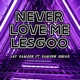 Never Love Me Lesgoo feat Samson Squad Single