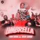 Umbrella feat Uncle Austin Single