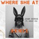 Where She At Remix feat Amani Jae Single