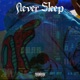 Never Sleep Single