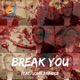 Break You feat John Brindle Single