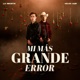 Mi más grande error Single