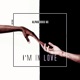 I m In Love Single