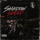 Shadow Speed feat Magneto Dayo Single