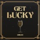 GET LUCKY Single
