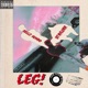 LEG feat Rellz Hundo Single