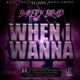 When I Wanna Single