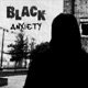 Black Anxiety Single