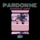 Pardon Me feat Bloomdocks Single