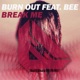 Break Me feat Bee Single