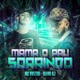 Mama o Pau Sorrindo feat Mano DJ Single